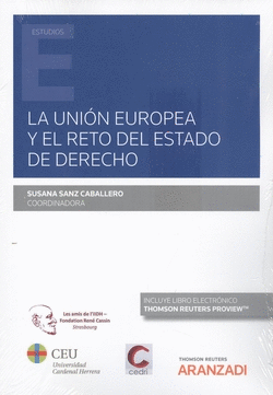 UNI�N EUROPEA Y EL RETO DEL ESTADO DE DERECHO, LA