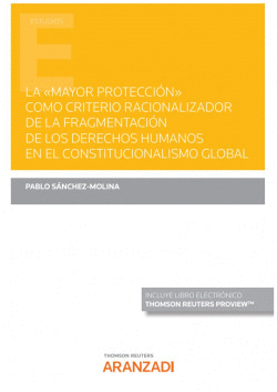 MAYOR PROTECCION COMO CRITERIO RACIONALIZADOR DE FRAGMENTAC