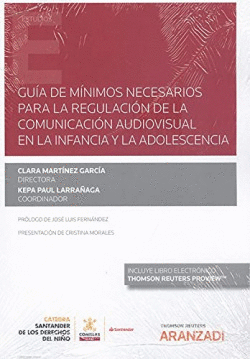 GU�A DE M�NIMOS NECESARIOS PARA LA REGULACI�N DE LA COMUNICACI�N AUDIOVISUAL EN