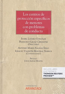 CENTROS DE PROTECCI�N ESPEC�FICOS DE MENORES CON PROBLEMAS DE CONDUCTA, LOS