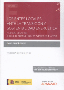 ENTES LOCALES ANTE LA TRANSICI�N Y SOSTENIBILIDAD ENERG�TICA, LOS