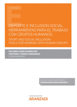 DEPORTE E INCLUSI�N SOCIAL. HERRAMIENTAS PARA EL TRABAJO CON GRUPOS HUMANOS. SPO