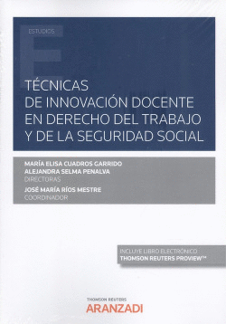 T�CNICAS DE INNOVACI�N DOCENTE EN DERECHO DEL TRABAJO Y DE LA SEGURIDAD SOCIAL