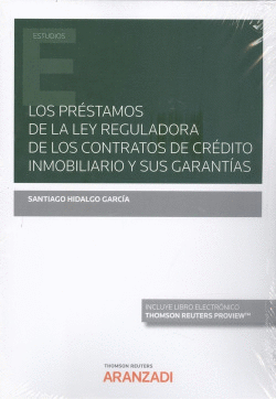 PR�STAMOS DE LA LEY REGULADORA DE LOS CONTRATOS DE CR�DITO INMOBILIARIO Y SUS GA