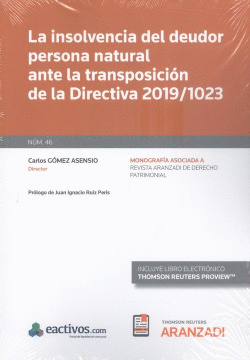 INSOLVENCIA DEL DEUDOR PERSONA NATURAL ANTE LA TRANSPOSICI�N DE LA DIRECTIVA 201