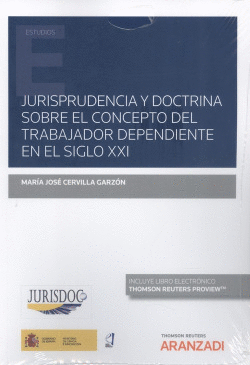 JURISPRUDENCIA Y DOCTRINA SOBRE EL CONCEPTO DEL TRABAJADOR DEPENDIENTE EN EL SIG