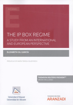 THE IP BOX REGIME. A STUDY FROM AN INTERNATIONAL AND EUROPE