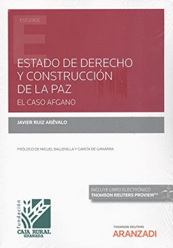 ESTADO DE DERECHO Y CONSTRUCCIN DE LA PAZ. EL CASO AFGANO (PAPEL + E-BOOK)
