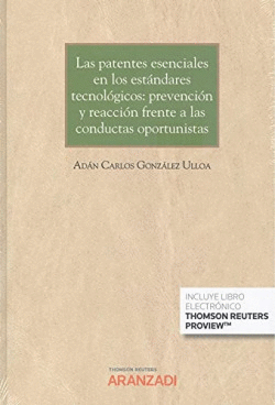 LAS PATENTES ESENCIALES EN LOS ESTNDARES TECNOLGICOS: PREVENCIN Y REACCIN FR