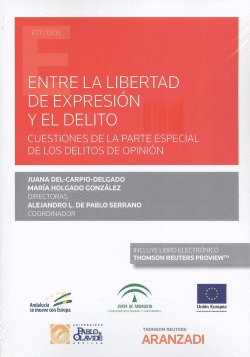ENTRE LA LIBERTAD DE EXPRESI�N Y EL DELITO
