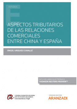 ASPECTOS TRIBUTARIOS DE LAS RELACIONES COMERCIALES ENTRE CHINA Y ESPA�A (PAPEL +