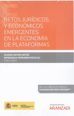 RETOS JURIDICOS Y ECONOMICOS EMERGENTES EN LA ECONOMIA DE PLATAFORMAS