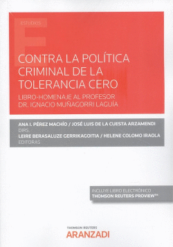 CONTRA LA POLTICA CRIMINAL DE TOLERANCIA CERO