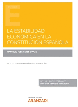 LA ESTABILIDAD ECON�MICA EN LA CONSTITUCI�N ESPA�OLA (PAPEL + E-BOOK)
