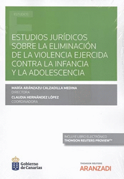 ESTUDIOS JUR�DICOS SOBRE LA ELIMINACI�N DE LA VIOLENCIA EJERCIDA CONTRA LA INFAN