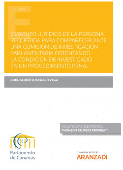ESTATUTO JUR�DICO DE LA PERSONA REQUERIDA PARA COMPARECER ANTE UNA COMISI�N DE I