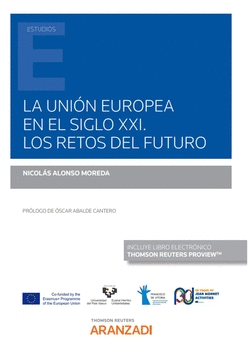 LA UNIN EUROPEA EN EL SIGLO XXI. LOS RETOS DEL FUTURO (PAPEL + E-BOOK)