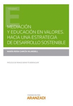 MEDIACI�N Y EDUCACI�N EN VALORES. HACIA UNA ESTRATEGIA DE DESARROLLO SOSTENIBLE