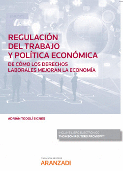 REGULACI�N DEL TRABAJO Y POL�TICA ECON�MICA.