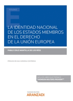 LA IDENTIDAD NACIONAL DE LOS ESTADOS MIEMBROS EN EL DERECHO DE LA UNI�N EUROPEA