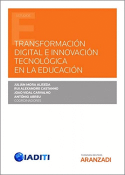 TRANSFORMACI�N DIGITAL E INNOVACI�N TECNOL�GICA EN LA EDUCACI�N