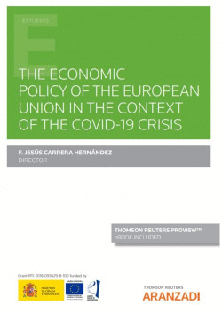 THE ECONOMIC POLICY OF THE EUROPEAN UNION IN THE CONTEXT OF THE COVID-19 CRISIS
