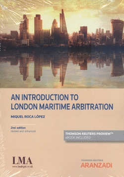 AN INTRODUCTION TO LONDON MARITIME ARBITRATION