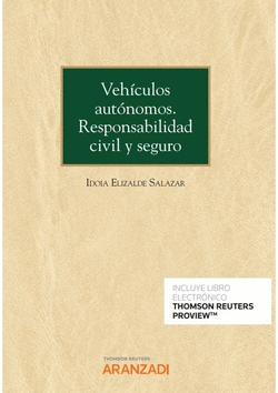 VEHCULOS AUTNOMOS. RESPONSABILIDAD CIVIL Y SEGURO (PAPEL + E-BOOK)