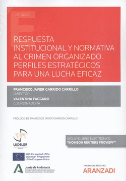 RESPUESTA INSTITUCIONAL Y NORMATIVA AL CRIMEN ORGANIZADO.
