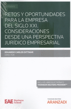 RETOS Y OPORTUNIDADES PARA LA EMPRESA DEL SIGLO XXI CONSIDERACIONES DESDE UNA PE