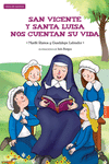 SAN VICENTE Y SANTA LUISA NOS CUENTA SU VIDA