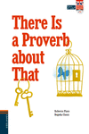 THERE IS A PROVERB ABOUT THAT + CD EN 3� DE CUBIERTA