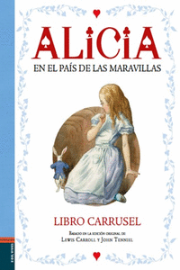 ALICIA EN EL PAS DE LAS MARAVILLAS. LIBRO CARRUSEL