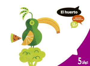 HUERTO �LO VES? (5 A�OS)