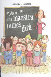 TODO LO QUE UNA MAESTRA NUNCA DIR�