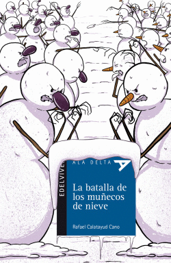 LA BATALLA DE LOS MU�ECOS DE NIEVE