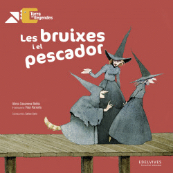 LES BRUIXES I EL PESCADOR