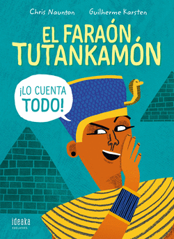 EL FARA�N TUTANKAM�N �LO CUENTA TODO!