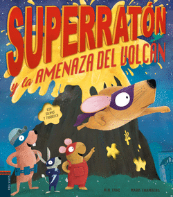 SUPERRAT�N Y LA AMENAZA DEL VOLC�N