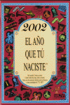 2002 EL A�O QUE T� NACISTE