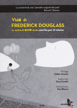 VIDA DE FREDERICK DOUGLAS UN ESCLAVO AMERICANO