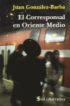 EL CORRESPONSAL EN ORIENTE MEDIO