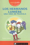 LOS HERMANOS LUMI�RE UNA VIDA DE PEL�CULA