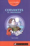 CERVANTES EL INGENIOSO