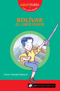 BOL�VAR EL LIBERTADOR