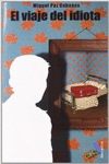 EL VIAJE DEL IDIOTA