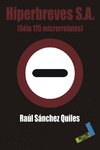 HIPERBREVES S.A. (S�LO 175 MICRORELATOS)