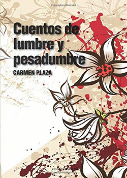 CUENTOS DE LUMBRE Y PESADUMBRE