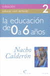 LA EDUCACI�N DE 0 A 6 A�OS
