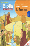 EXODE DESCOBRIM LA BIBLIA - QUADERN D�ACTIVITATS